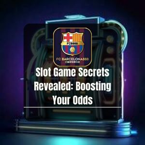 Barcelona888 -Slot Game Secrets Revealed Boosting Your Odds - Barce888a