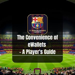 Barcelona888 -Barcelona888 The Convenience of eWallets - A Player's Guide- Barce888a